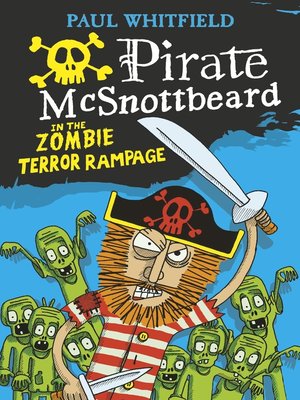 Pirate McSnottbeard in the Zombie Terror Rampage - ebook